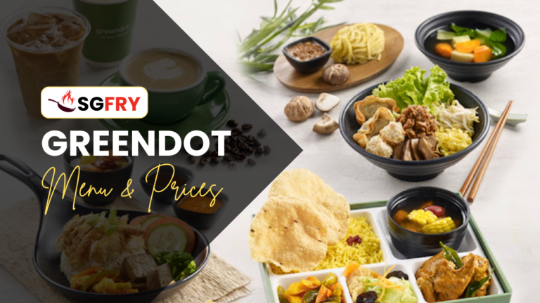GREENDOT MENU SINGAPORE PRICES