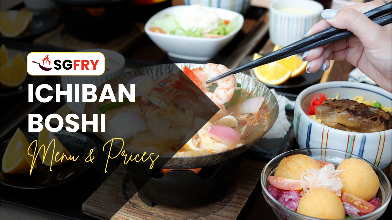 ICHIBAN BOSHI MENU SINGAPORE PRICES