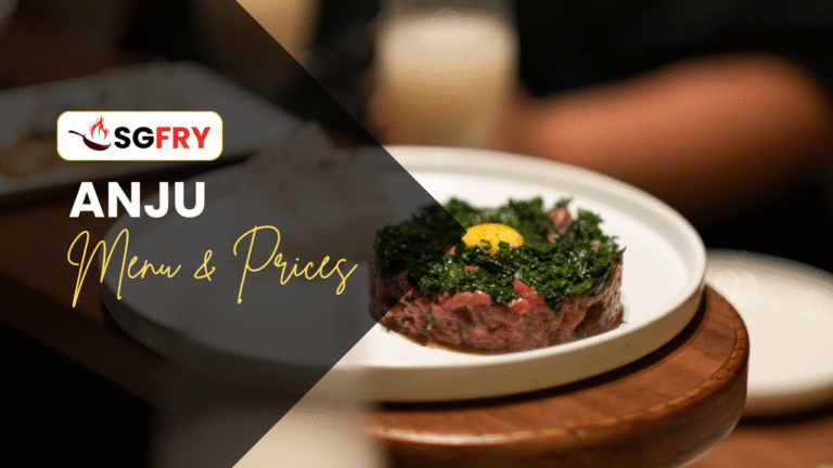 ANJU MENU SINGAPORE PRICES