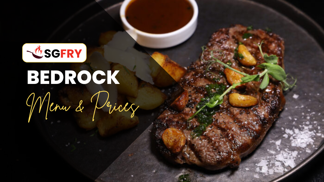 BEDROCK MENU SINGAPORE PRICES