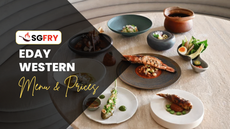 EDAY WESTERN MENU SINGAPORE PRICES