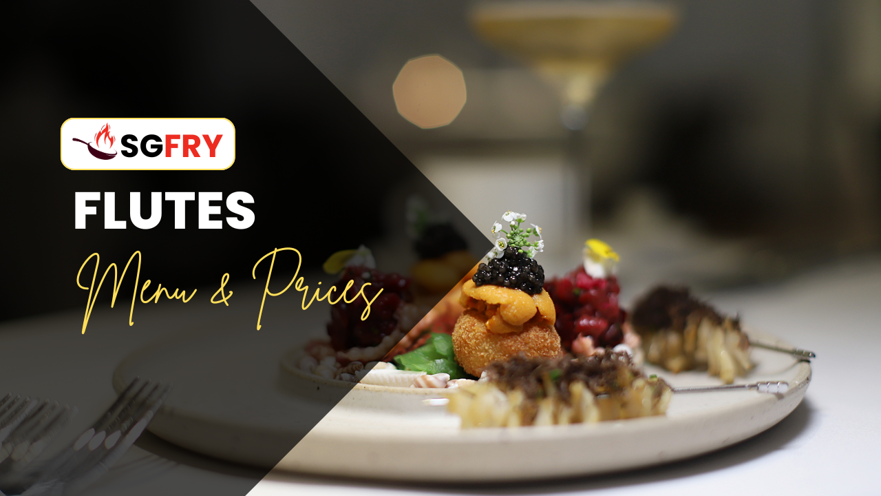 FLUTES MENU SINGAPORE PRICES