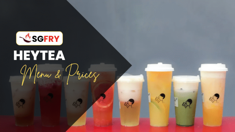 HEYTEA MENU SINGAPORE & UPDATED PRICES 2025
