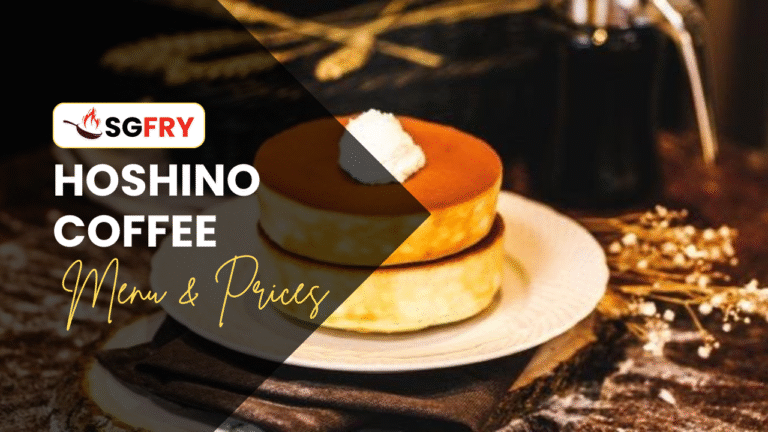 HOSHINO COFFEE MENU SINGAPORE & UPDATED PRICES 2025