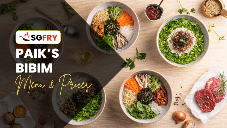 PAIK’S BIBIM MENU SINGAPORE & UPDATED PRICES 2025