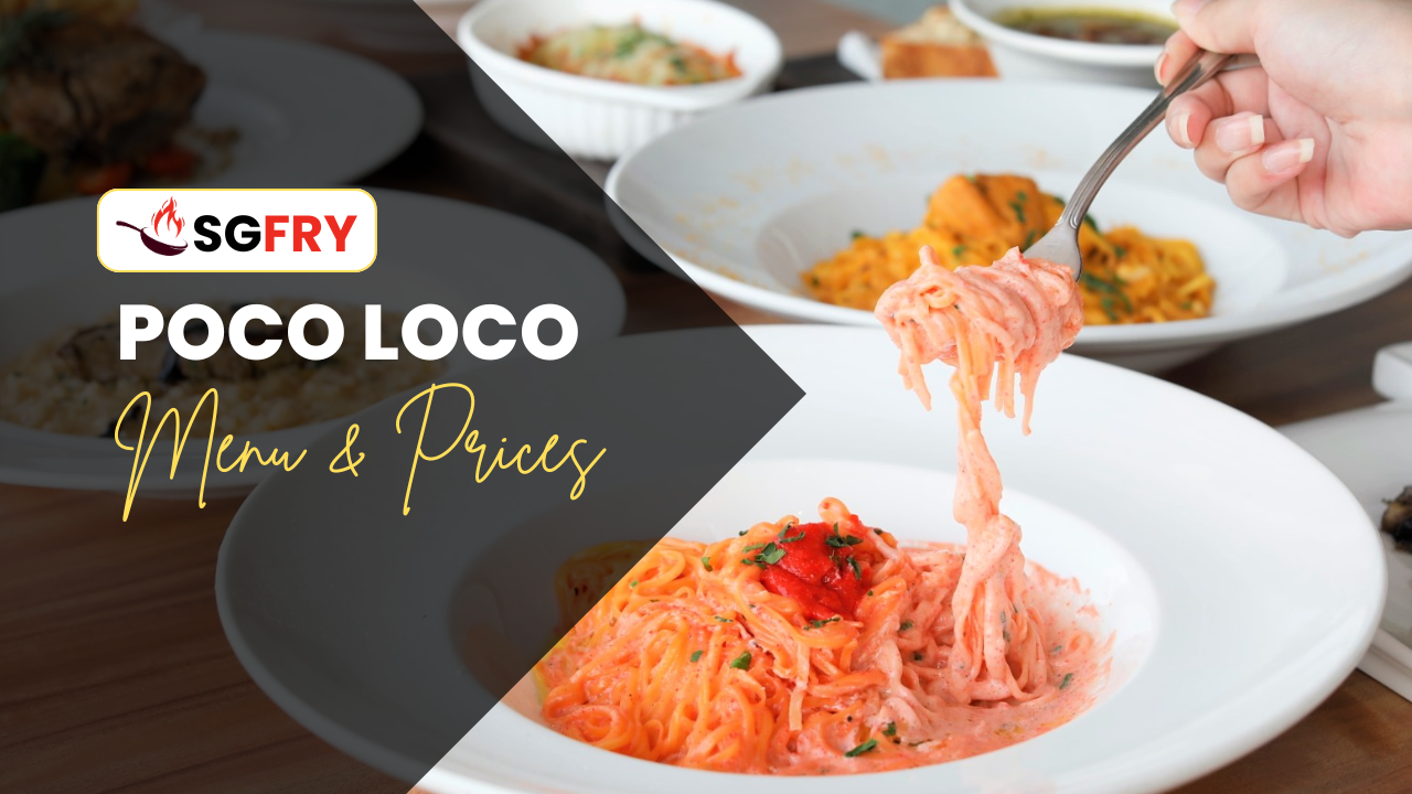 POCO LOCO MENU SINGAPORE PRICES