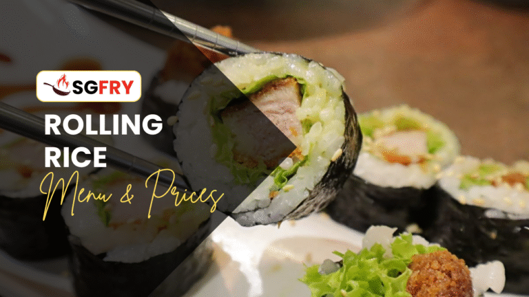 ROLLING RICE MENU SINGAPORE PRICES