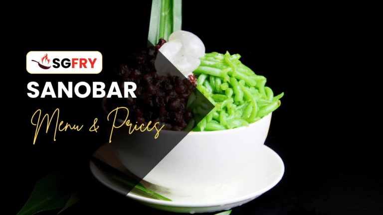 SANOBAR MENU SINGAPORE & UPDATED PRICES 2025