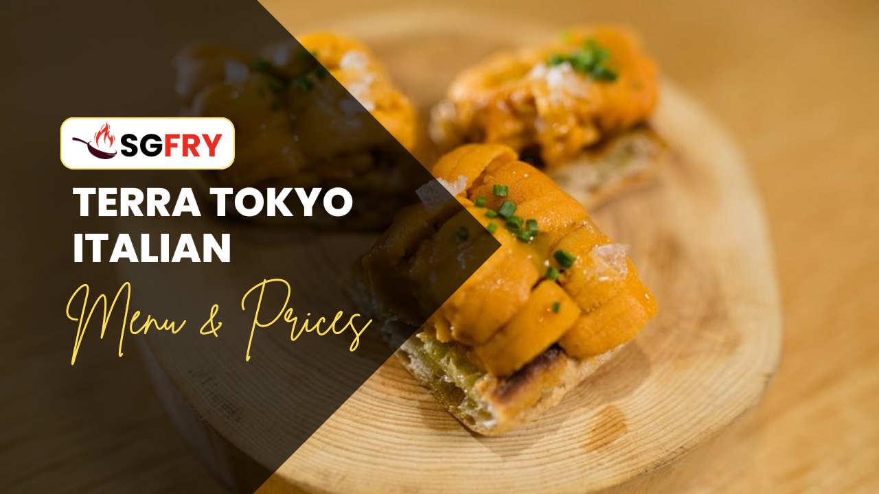TERRA TOKYO ITALIAN MENU SINGAPORE PRICES
