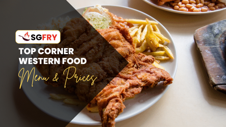 TOP CORNER WESTERN FOOD MENU SINGAPORE PRICES