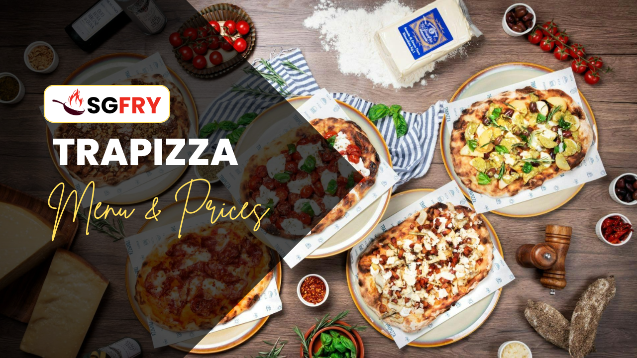 TRAPIZZA MENU SINGAPORE PRICES