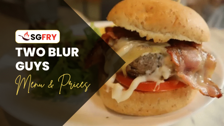 TWO BLUR GUYS MENU SINGAPORE & UPDATED PRICES 2025