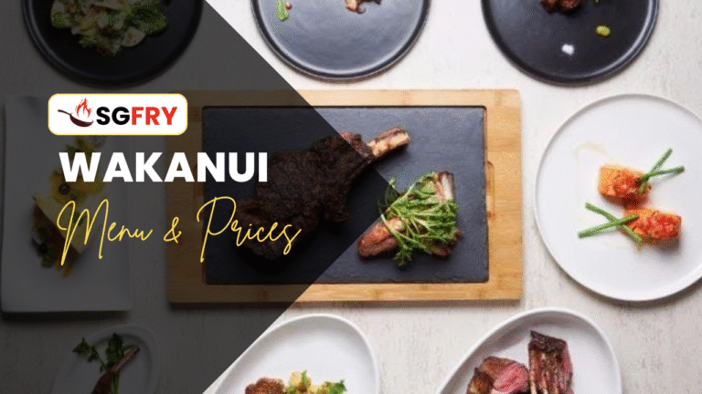WAKANUI MENU SINGAPORE PRICES