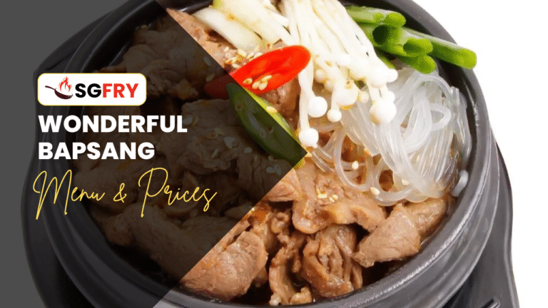 WONDERFUL BAPSANG MENU SINGAPORE & UPDATED PRICES 2025