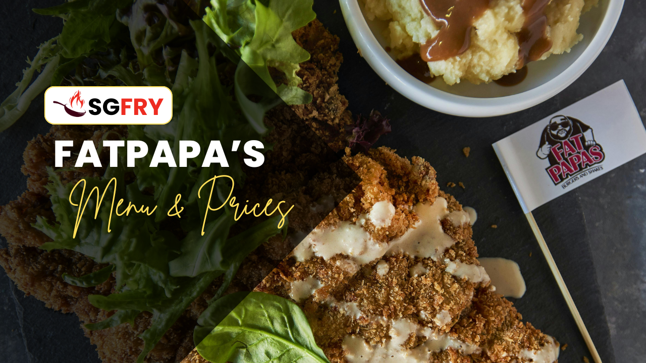 FATPAPA'S MENU SINGAPORE PRICES