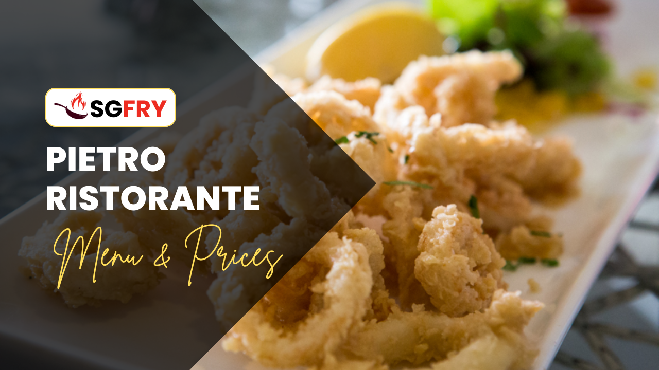 PIETRO RISTORANTE ITALIANO MENU SINGAPORE PRICES