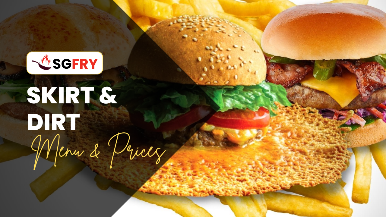 SKIRT & DIRT MENU SINGAPORE PRICES