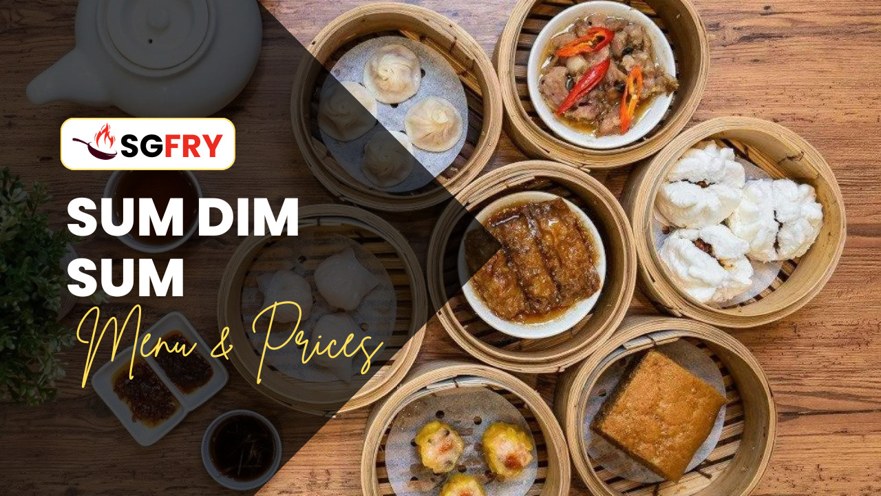 Sum Dim Sum MENU SINGAPORE PRICES