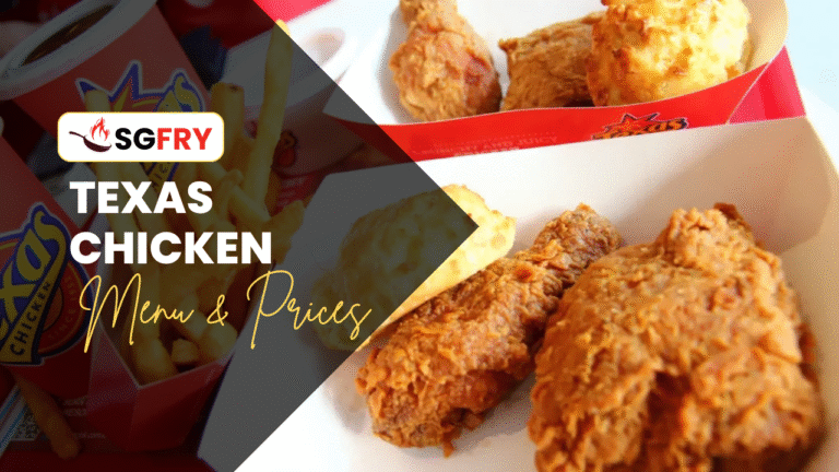 TEXAS CHICKEN MENU SINGAPORE PRICES