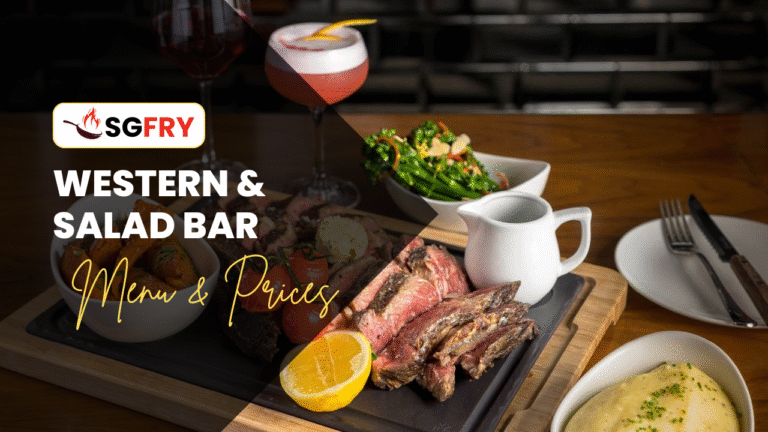 WESTERN & SALAD BAR MENU SINGAPORE PRICES