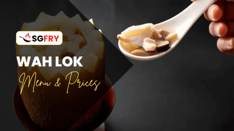 Wah Lok MENU SINGAPORE PRICES