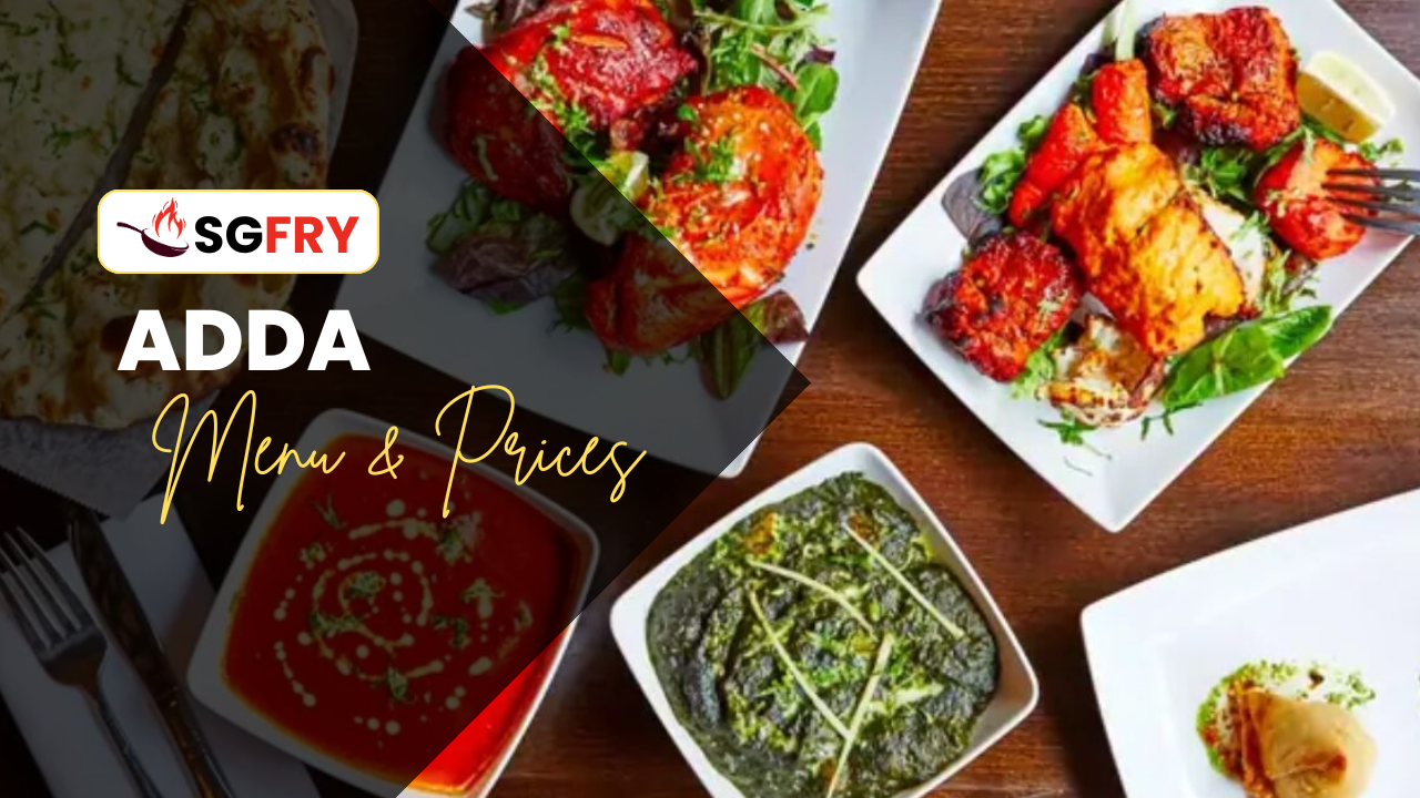 ADDA MENU SINGAPORE PRICES