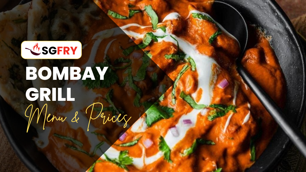 BOMBAY GRILL MENU SINGAPORE PRICES