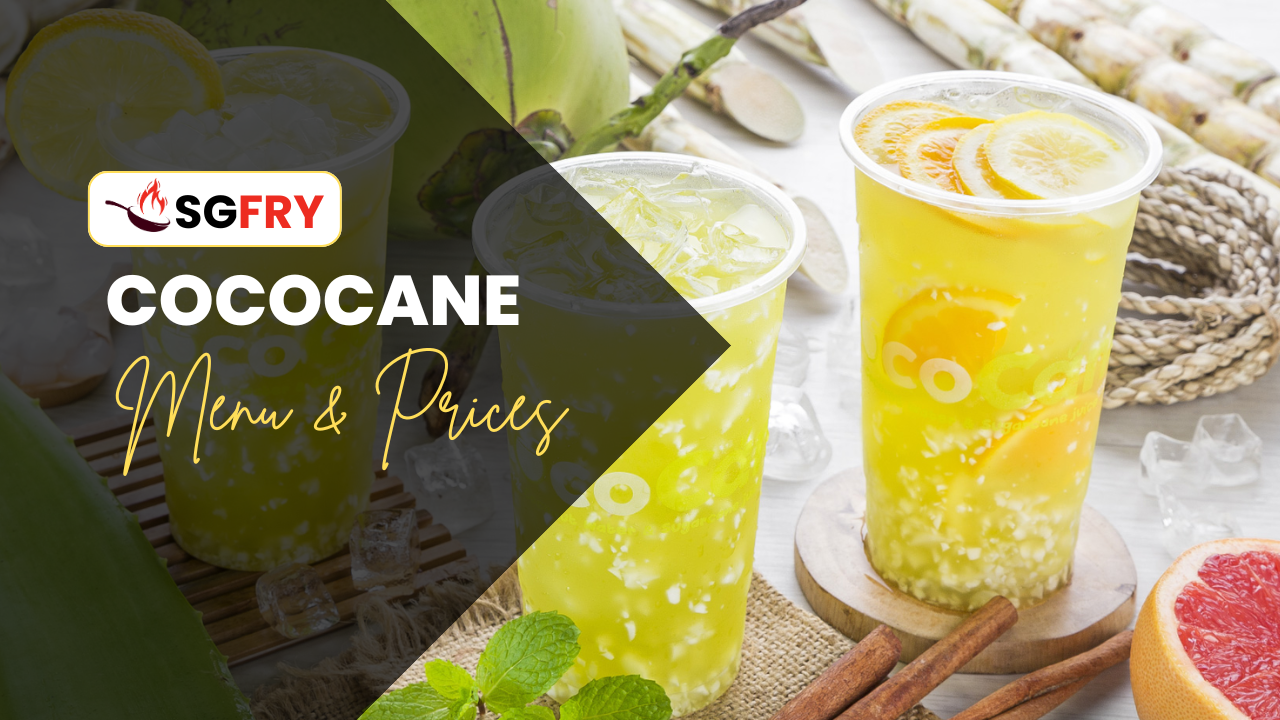 COCOCANE MENU SINGAPORE PRICES
