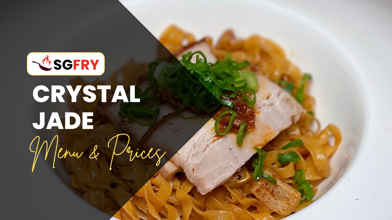 CRYSTAL JADE MENU SINGAPORE PRICES
