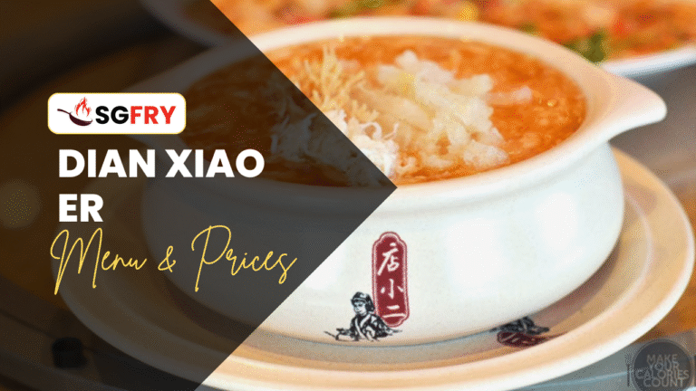 DIAN XIAO ER MENU SINGAPORE PRICES