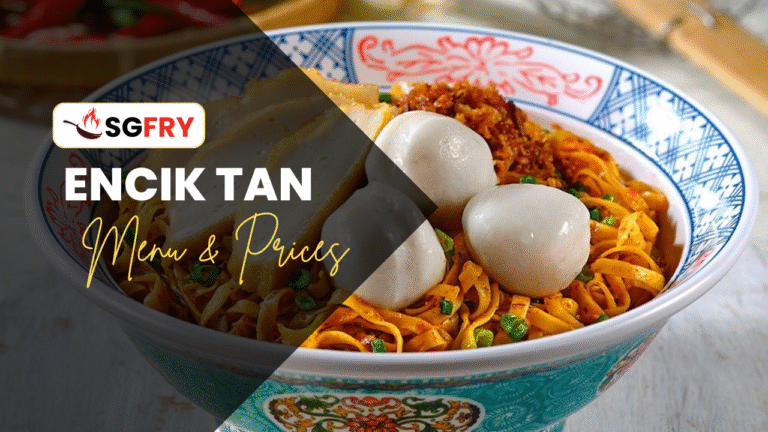 ENCIK TAN MENU SINGAPORE PRICES