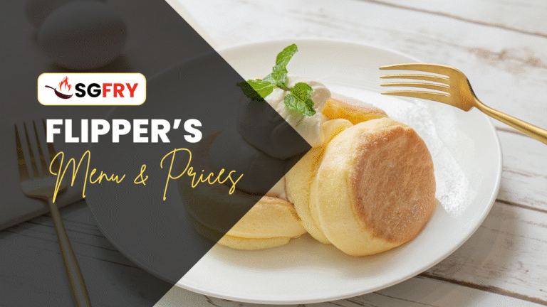 FLIPPER’S MENU SINGAPORE PRICES