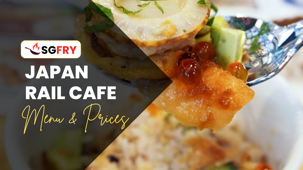 Japan Rail Cafe Menu Singapore Prices