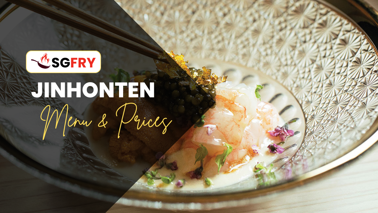 JINHONTEN MENU SINGAPORE PRICES