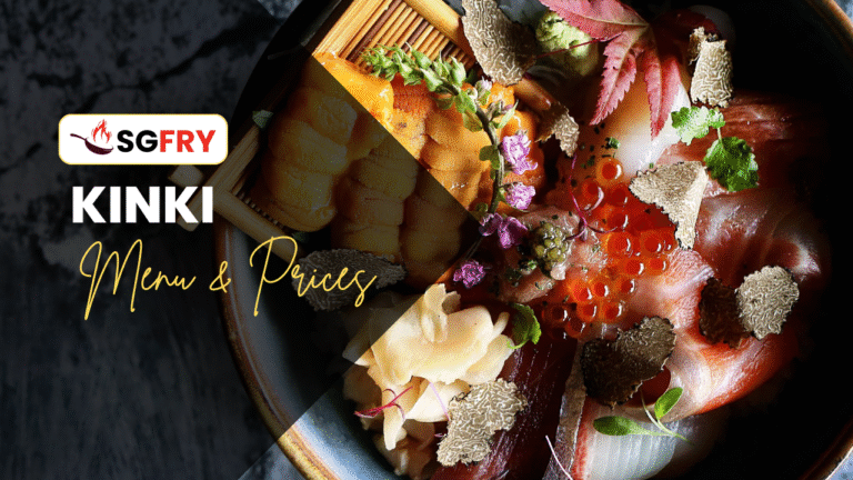 KINKI MENU SINGAPORE PRICES