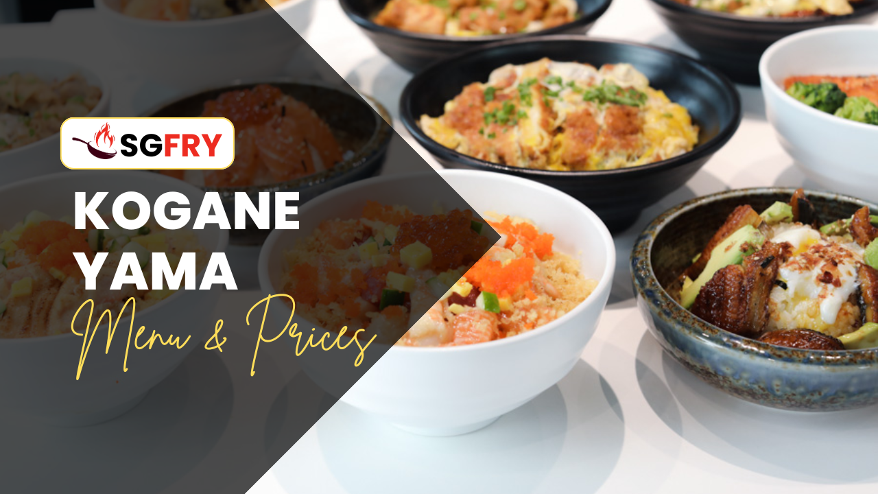 KOGANE YAMA MENU SINGAPORE PRICES