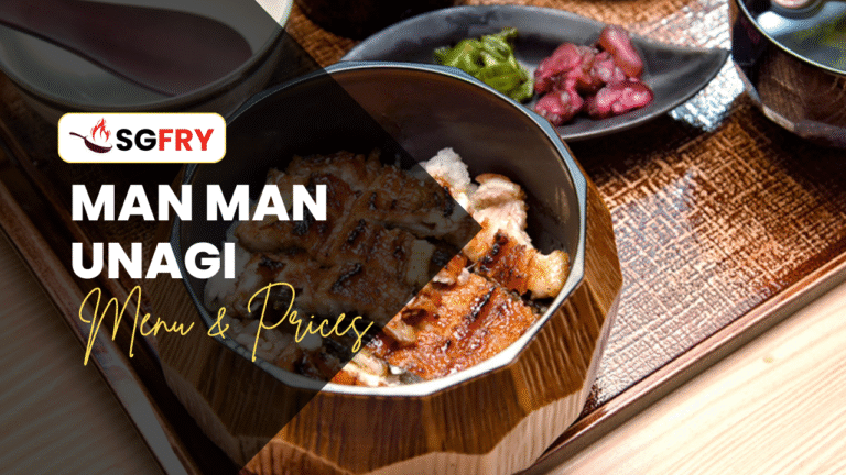 MAN MAN UNAGI MENU SINGAPORE PRICES