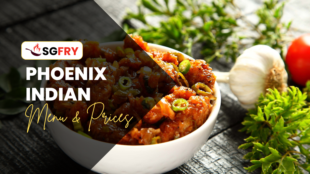 PHOENIX INDIAN RESTAURANT MENU SINGAPORE PRICES