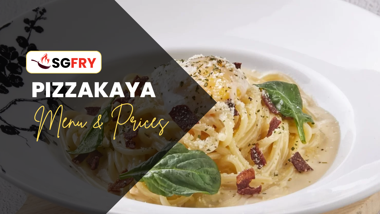 PIZZAKAYA MENU SINGAPORE PRICES