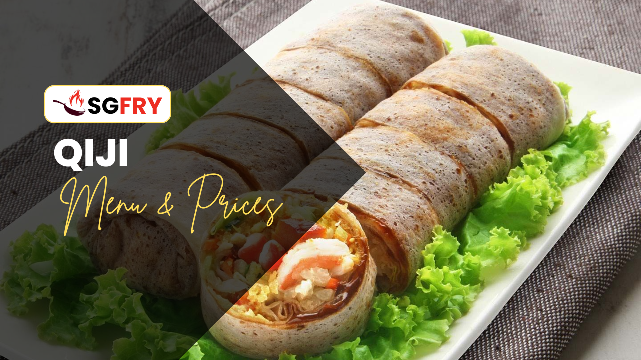 QI JI MENU SINGAPORE PRICES