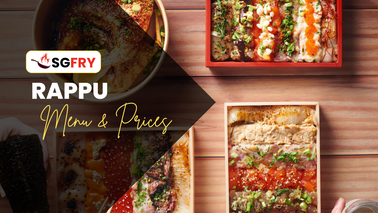 RAPPU MENU SINGAPORE PRICES