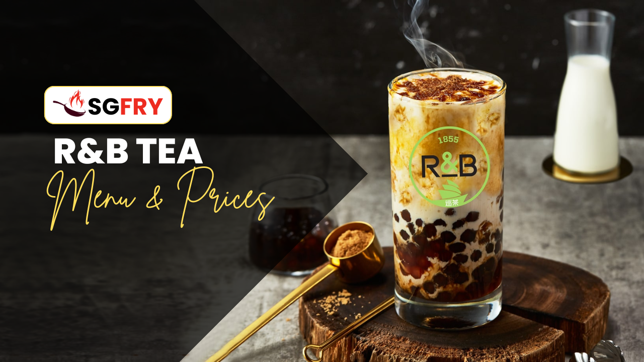 R&B TEA MENU SINGAPORE PRICES