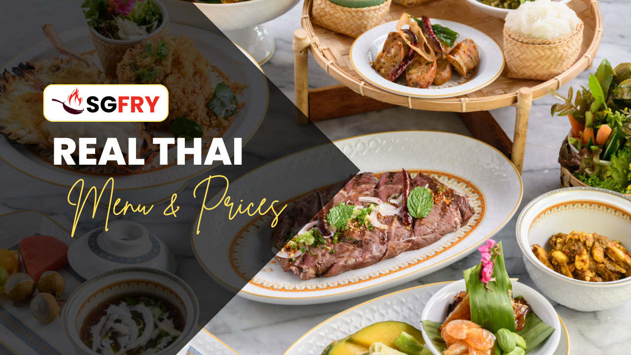 REAL THAI MENU SINGAPORE PRICES