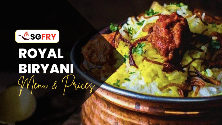 ROYAL BIRYANI MENU SINGAPORE PRICES