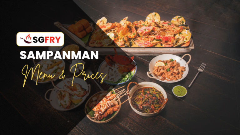 SAMPANMAN MENU SINGAPORE PRICES