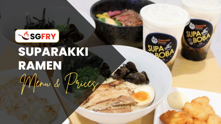 SUPARAKKI RAMEN MENU SINGAPORE PRICES