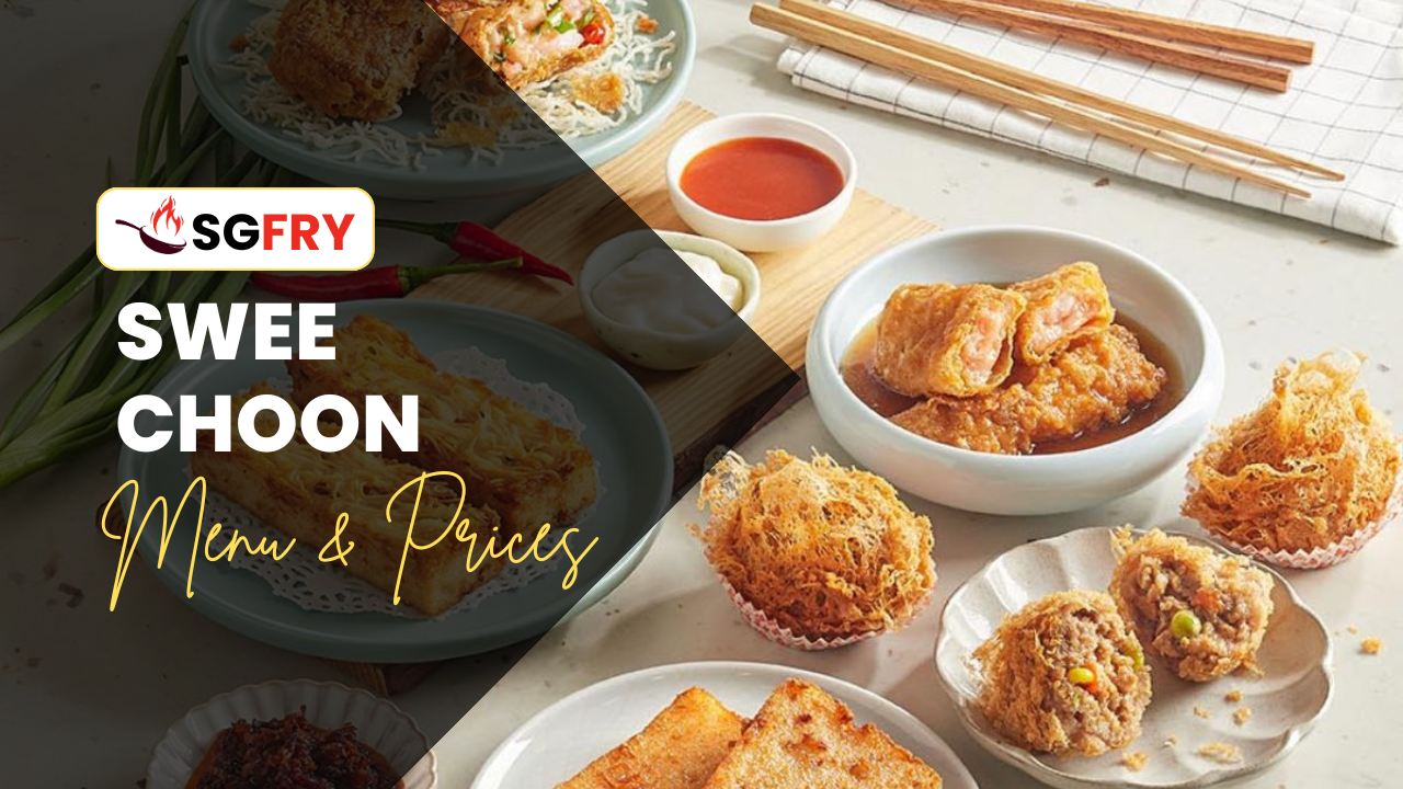 SWEE CHOON MENU SINGAPORE PRICES