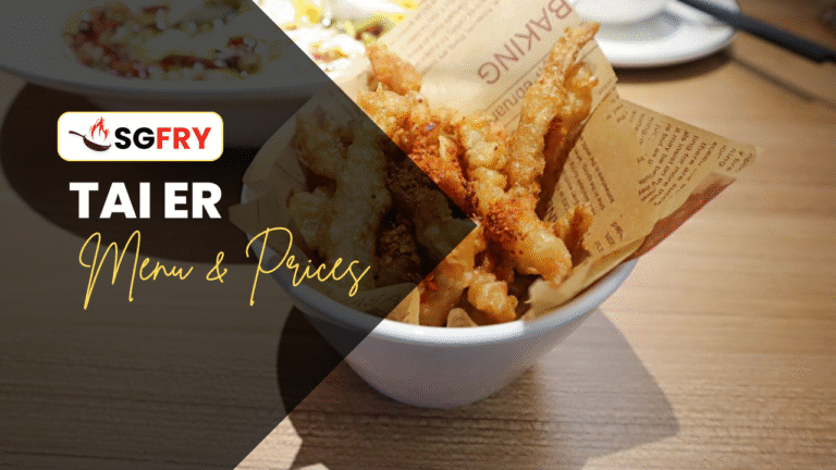 TAI ER MENU SINGAPORE PRICES