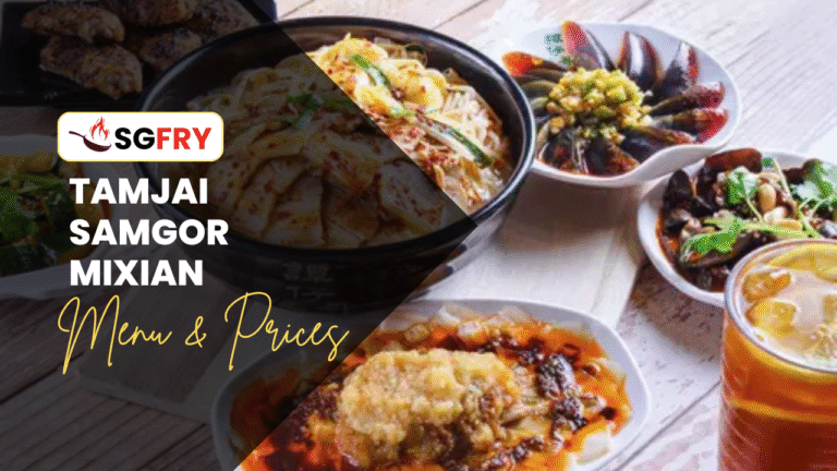 TAMJAI SAMGOR MIXIAN MENU SINGAPORE PRICES