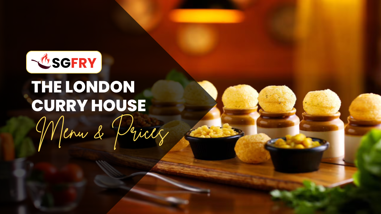 THE LONDON CURRY HOUSE MENU SINGAPORE PRICES